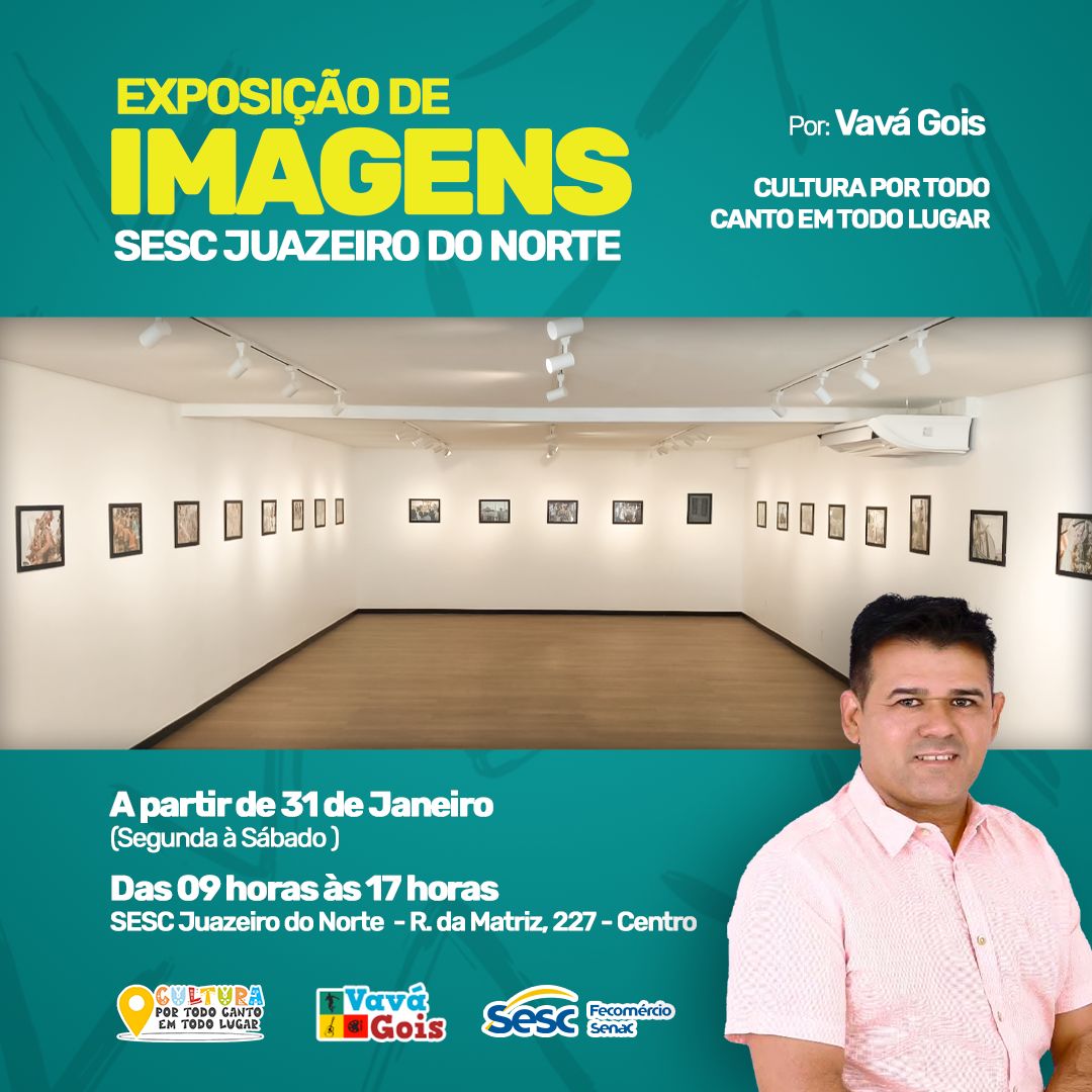 Exposição "Cultura Por Todo Canto em Todo Lugar" de Vavá Gois chega ao SESC Patativa do Assaré em Juazeiro do Norte